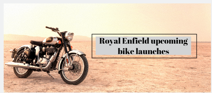 Royal Enfield upcoming bike launches