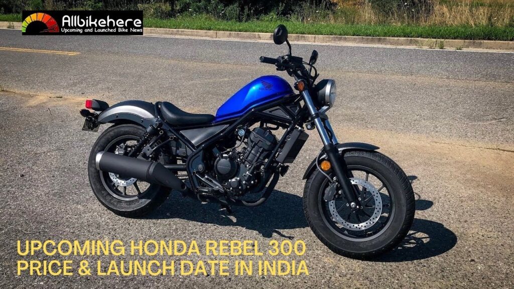 Honda Rebel 300 Price & Launch Date in India Allbikehere